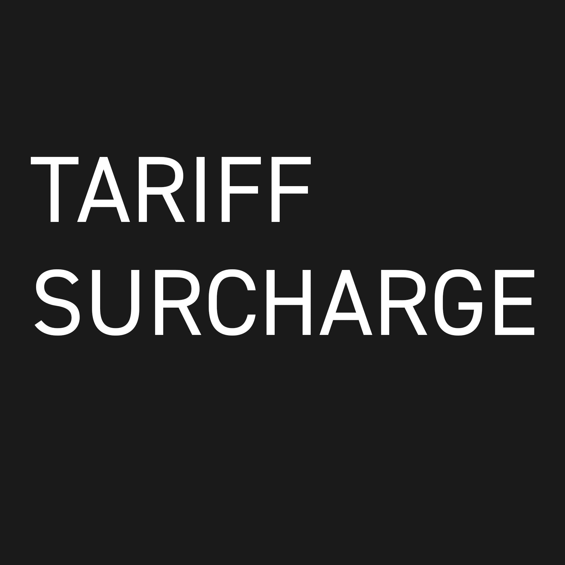Tariff Surcharge